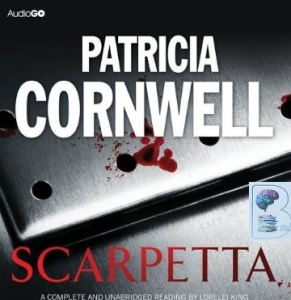 Scarpetta written by Patricia Cornwell performed by Lorelei King on CD (Unabridged)